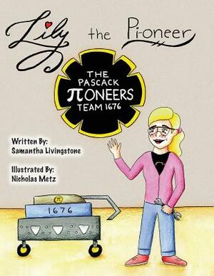 Lily the Pi-oneer by Samantha Livingstone