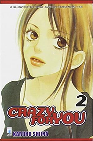 Crazy for You, Vol. 2 by Karuho Shiina, 椎名軽穂