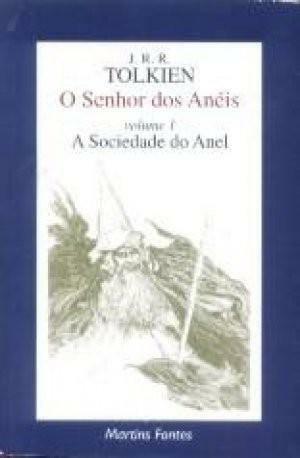 A Sociedade do Anel by J.R.R. Tolkien