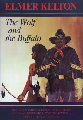 The Wolf and the Buffalo by Elmer Kelton