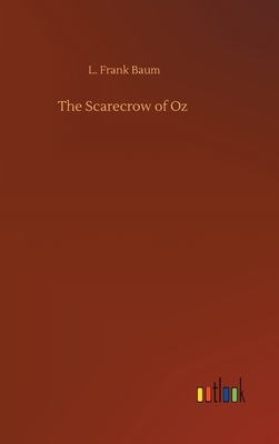 The Scarecrow of Oz by L. Frank Baum