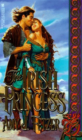 The Irish Princess by Amy J. Fetzer
