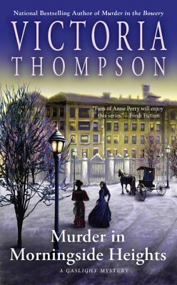 Murder in Morningside Heights by Victoria Thompson