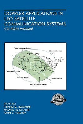 Doppler Applications in Leo Satellite Communication Systems by Naofal Al-Dhahir, Irfan Ali, Pierino G. Bonanni