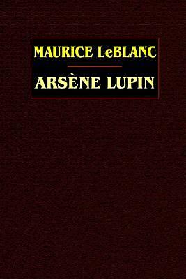 Arsène Lupin by Edgar Jepson, Maurice Leblanc