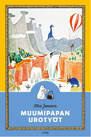 Muumipapan urotyöt by Tove Jansson