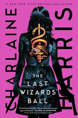 The Last Wizards' Ball by Charlaine Harris