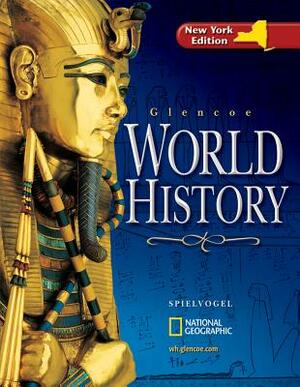 Glencoe World History, New Yor by Jackson J. Spielvogel