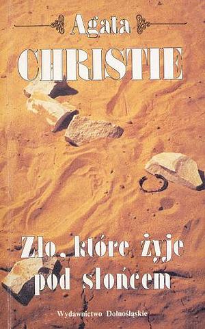 Zło, które żyje pod słońcem by Agatha Christie