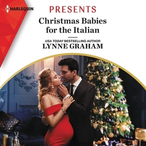 Christmas Babies for the Italian by Lynne Graham