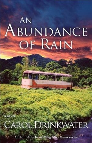 An Abundance of Rain by Carol Drinkwater