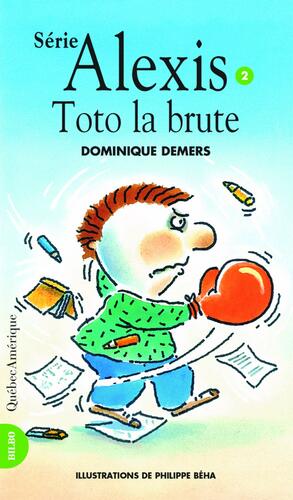 Toto La Brute 2 by Dominique Demers