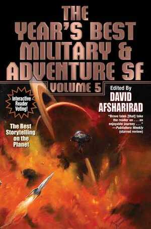 The Year's Best Military & Adventure SF, Volume 5 by David Afsharirad