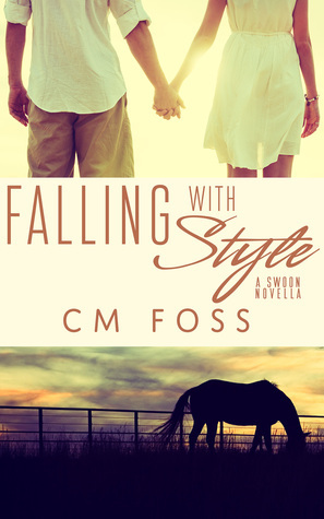Falling With Style by C.M. Foss