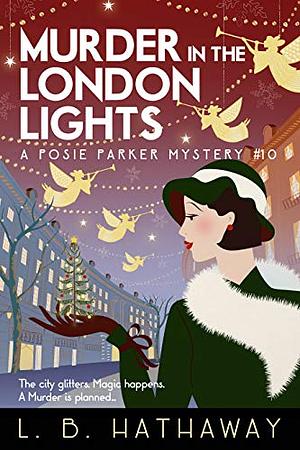 Murder in the London Lights by L.B. Hathaway