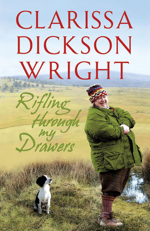 Rifling Through My Drawers by Clarissa Dickson Wright