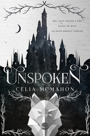 Unspoken by Celia McMahon