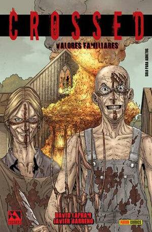 Crossed 2: Valores familiares by David Lapham