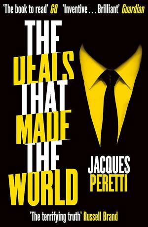 Done: The Billion Dollar Deals and How They're Changing Our World by Jacques Peretti