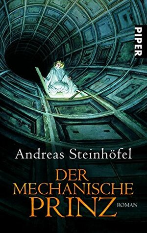 Der mechanische Prinz by Andreas Steinhöfel