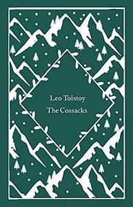 The Cossacks by Leo Tolstoy