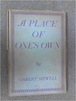 A Place of One's Own by Osbert Sitwell