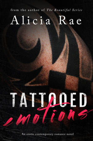 Tattooed Emotions by Alicia Rae