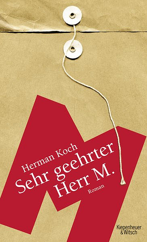 Sehr geehrter Herr M.: Roman by Herman Koch