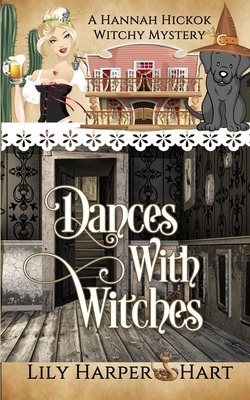 Dances With Witches by Lily Harper Hart