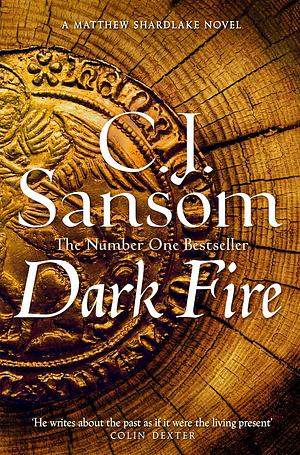 Dark Fire by C.J. Sansom