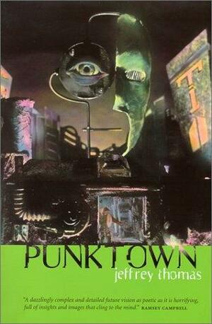 Punktown by Jeffrey Thomas