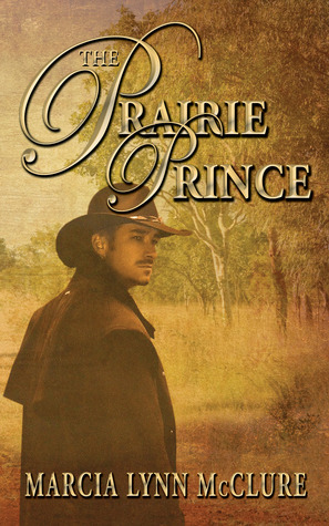 The Prairie Prince by Marcia Lynn McClure