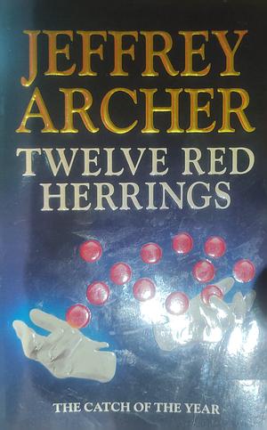 Twelve Red Herrings by Jeffrey Archer