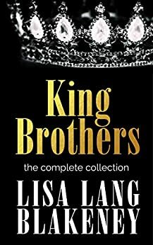 The King Brothers Boxed Set by Lisa Lang Blakeney