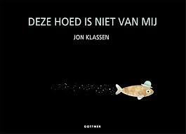 Deze hoed is niet van mij by Jon Klassen