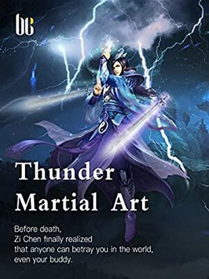 Thunder Martial Art (Volume 1) by Babel Novel, Zhong XiaMaDu