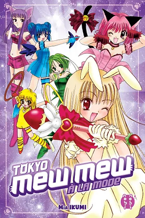 Tokyo Mew Mew à la mode by Mia Ikumi