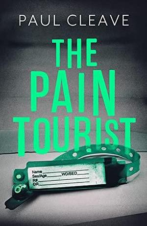 The Pain Tourist by Paul Cleave