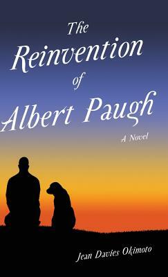 The Reinvention of Albert Paugh by Jean Davies Okimoto