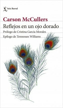 Reflejos en un ojo dorado by María Campuzano, Tennessee Williams, Carson McCullers, Cristina Morales