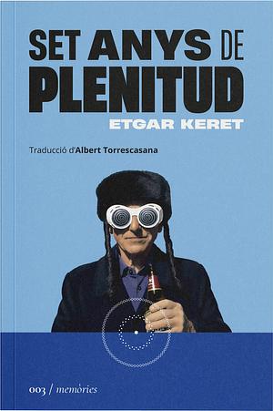 Set anys de plenitud by Etgar Keret