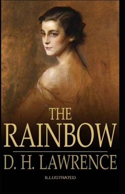 The Rainbow Illustrated by D.H. Lawrence