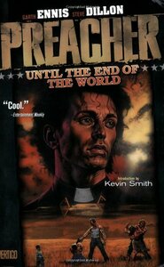 Preacher, Volume 2: Until the End of the World by Garth Ennis