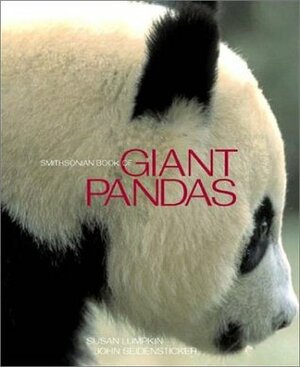 Smithsonian Book of Giant Pandas by Susan Lumpkin, John Seidensticker