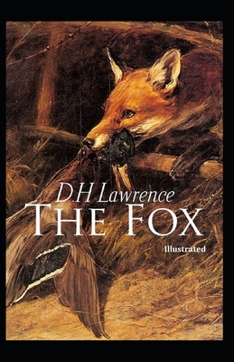 The Fox Illustrated by D.H. Lawrence