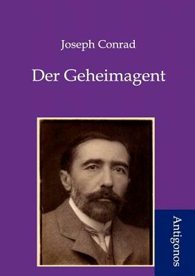 Der Geheimagent by Joseph Conrad