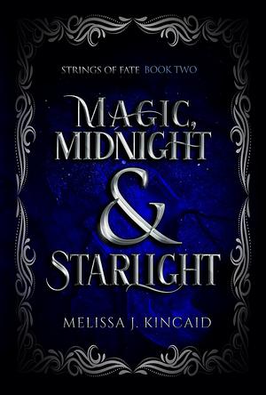 Magic, Midnight & Starlight by Melissa J. Kincaid