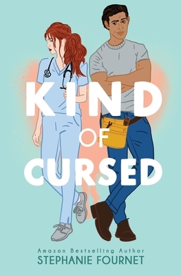 Kind of Cursed by Stephanie Fournet