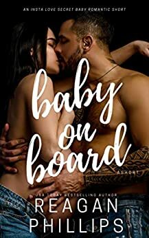 Baby on Board by Reagan Phillips