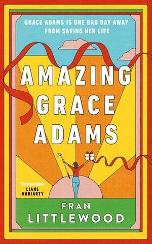 Amazing Grace Adams by Fran Littlewood